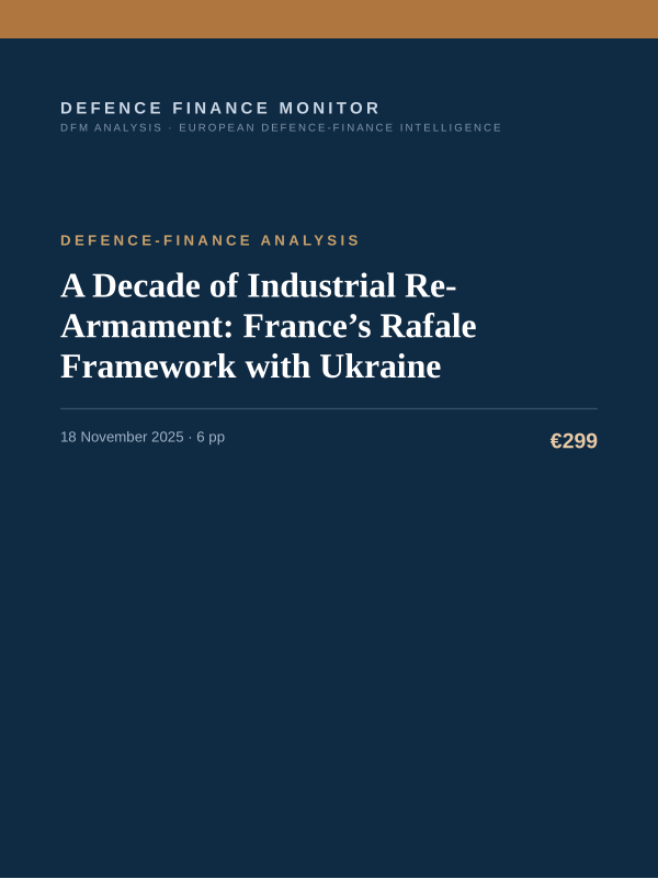 Cover of the DFM report “A Decade of Industrial Re-Armament: France’s Rafale Framework with Ukraine” — Defence-Finance Analysis, 6-page PDF