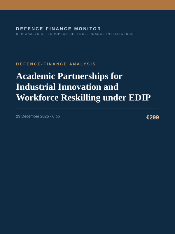 Cover of the DFM report “Academic Partnerships for Industrial Innovation and Workforce Reskilling under EDIP” — Defence-Finance Analysis, 6-page PDF