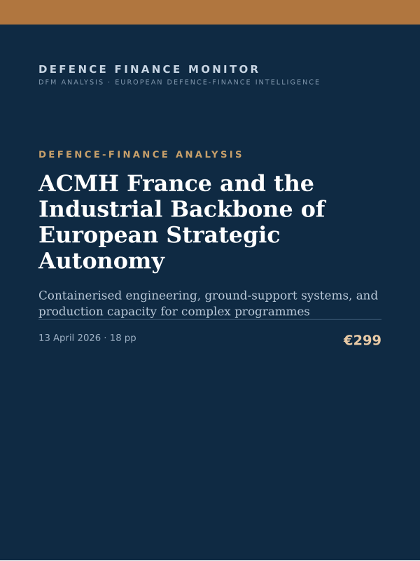 Cover of the DFM report “ACMH France and the Industrial Backbone of European Strategic Autonomy” — Defence-Finance Analysis, 18-page PDF