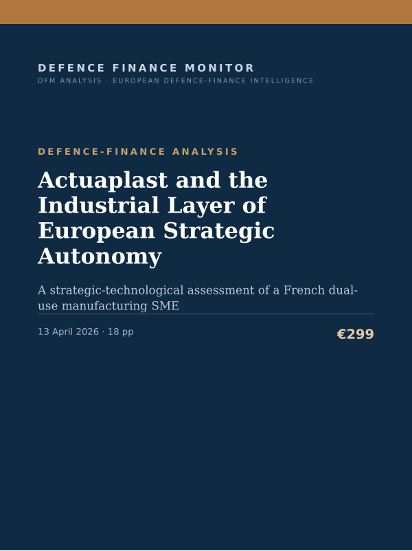 Cover of the DFM report “Actuaplast and the Industrial Layer of European Strategic Autonomy” — Defence-Finance Analysis, 18-page PDF