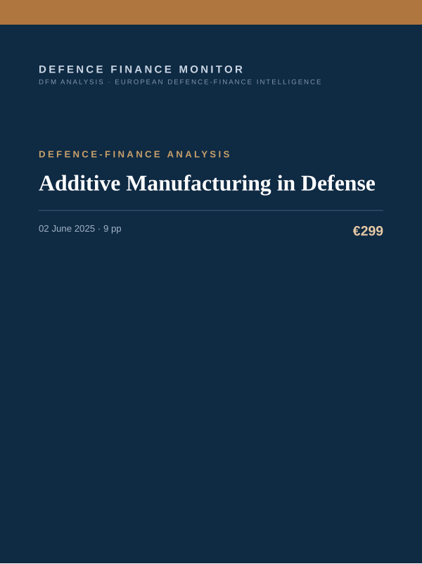 Cover of the DFM report “Additive Manufacturing in Defense” — Defence-Finance Analysis, 9-page PDF