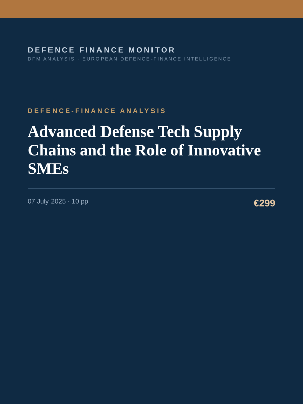 Cover of the DFM report “Advanced Defense Tech Supply Chains and the Role of Innovative SMEs” — Defence-Finance Analysis, 10-page PDF