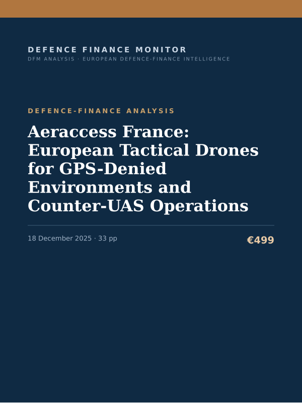 Cover of the DFM report “Aeraccess France: European Tactical Drones for GPS-Denied Environments and Counter-UAS Operations” — Defence-Finance Analysis, 33-page PDF