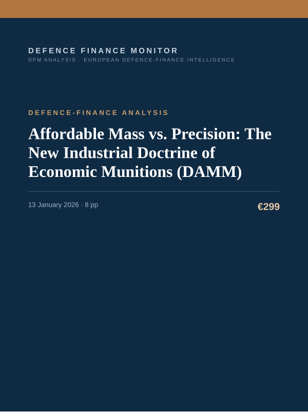 Cover of the DFM report “Affordable Mass vs. Precision: The New Industrial Doctrine of Economic Munitions (DAMM)” — Defence-Finance Analysis, 8-page PDF