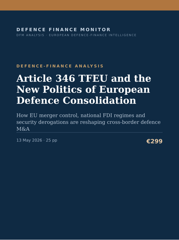 Cover of the DFM report “Article 346 TFEU and the New Politics of European Defence Consolidation” — Defence-Finance Analysis, 25-page PDF