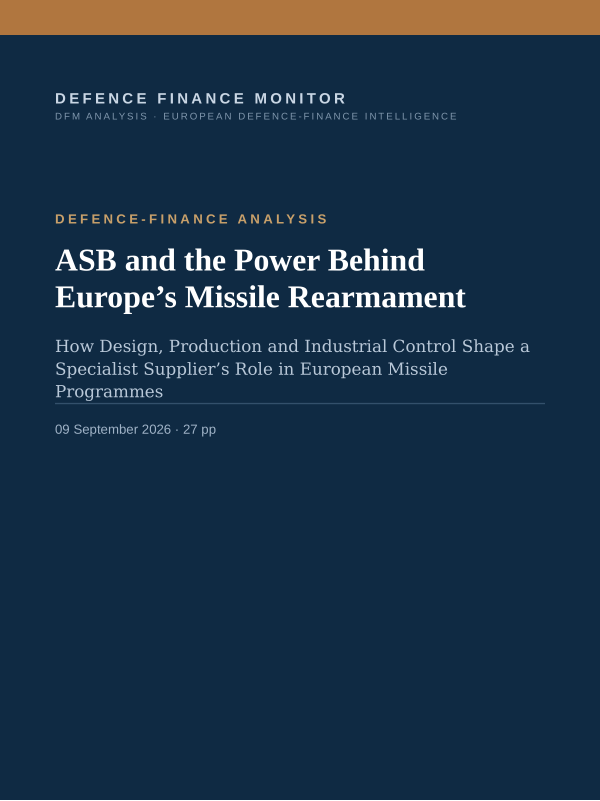 Cover of the DFM report “ASB and the Power Behind Europe’s Missile Rearmament” — Defence-Finance Analysis, 27-page PDF