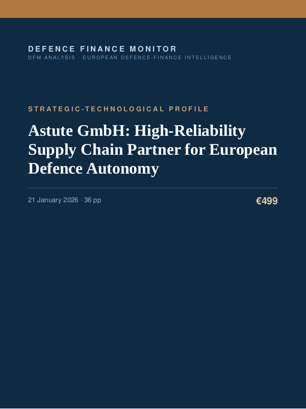 Cover of the DFM report “Astute GmbH: High-Reliability Supply Chain Partner for European Defence Autonomy” — Strategic-Technological Profile, 36-page PDF