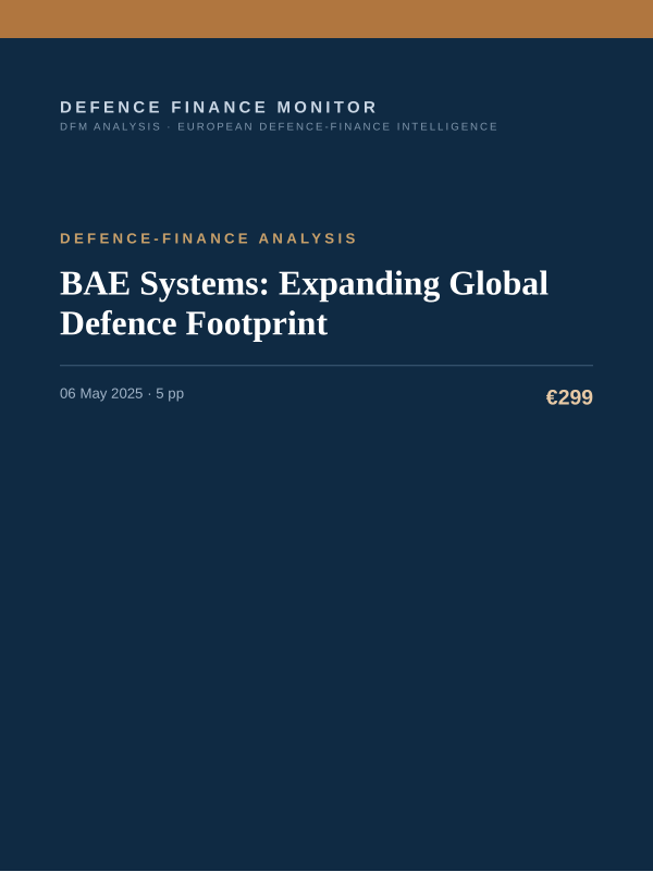 Cover of the DFM report “BAE Systems: Expanding Global Defence Footprint” — Defence-Finance Analysis, 5-page PDF