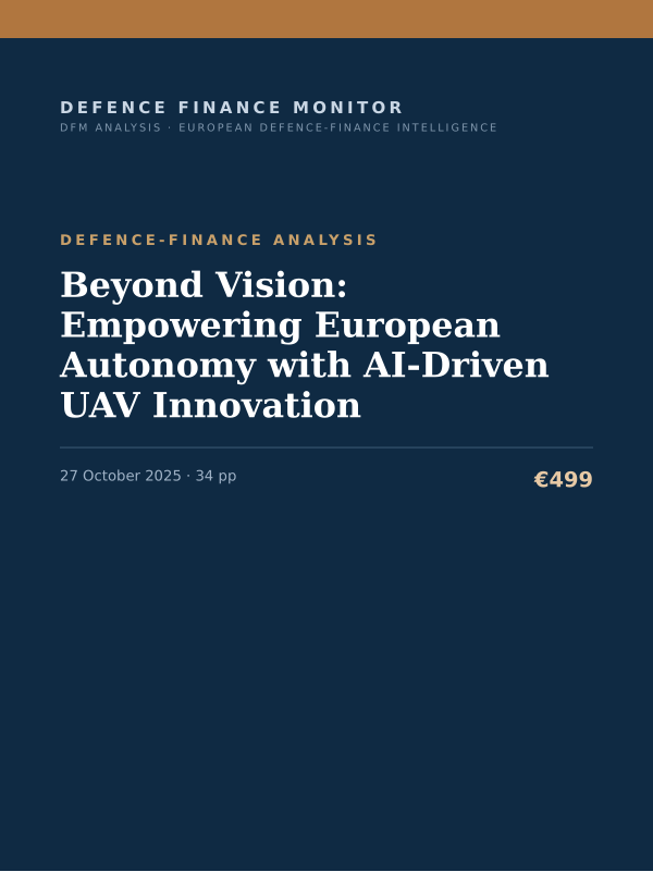 Cover of the DFM report “Beyond Vision: Empowering European Autonomy with AI-Driven UAV Innovation” — Defence-Finance Analysis, 34-page PDF