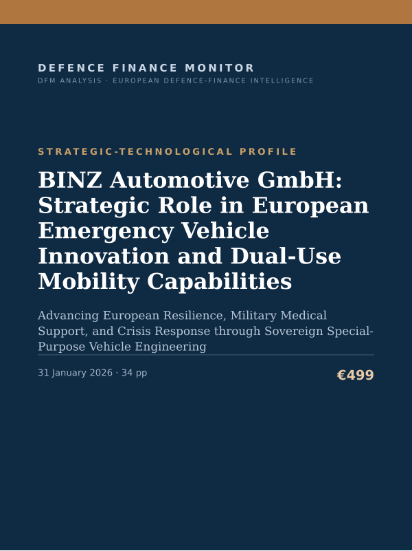 Cover of the DFM report “BINZ Automotive GmbH: Strategic Role in European Emergency Vehicle Innovation and Dual-Use Mobility Capabilities” — Strategic-Technological Profile, 34-page PDF