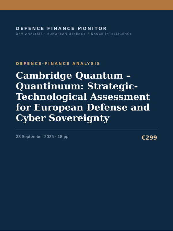 Cover of the DFM report “Cambridge Quantum – Quantinuum: Strategic-Technological Assessment for European Defense and Cyber Sovereignty” — Defence-Finance Analysis, 18-page PDF