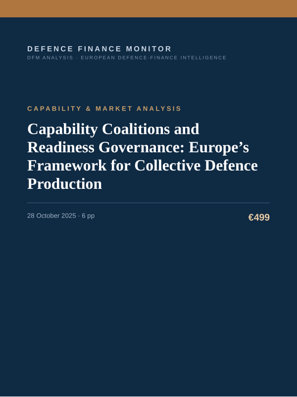 Cover of the DFM report “Capability Coalitions and Readiness Governance: Europe’s Framework for Collective Defence Production” — Capability & Market Analysis, 6-page PDF