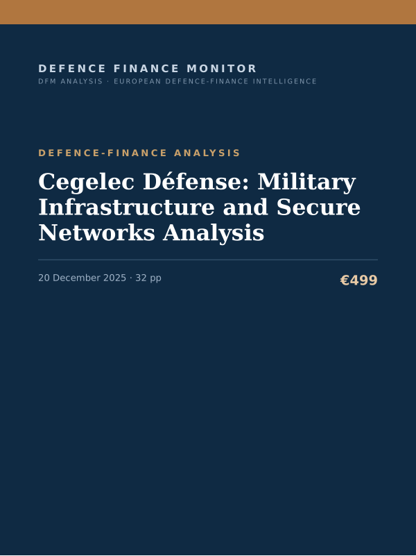Cover of the DFM report “Cegelec Défense: Military Infrastructure and Secure Networks Analysis” — Defence-Finance Analysis, 32-page PDF