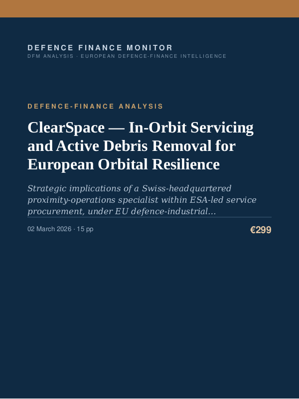 Cover of the DFM report “ClearSpace — In-Orbit Servicing and Active Debris Removal for European Orbital Resilience” — Defence-Finance Analysis, 15-page PDF