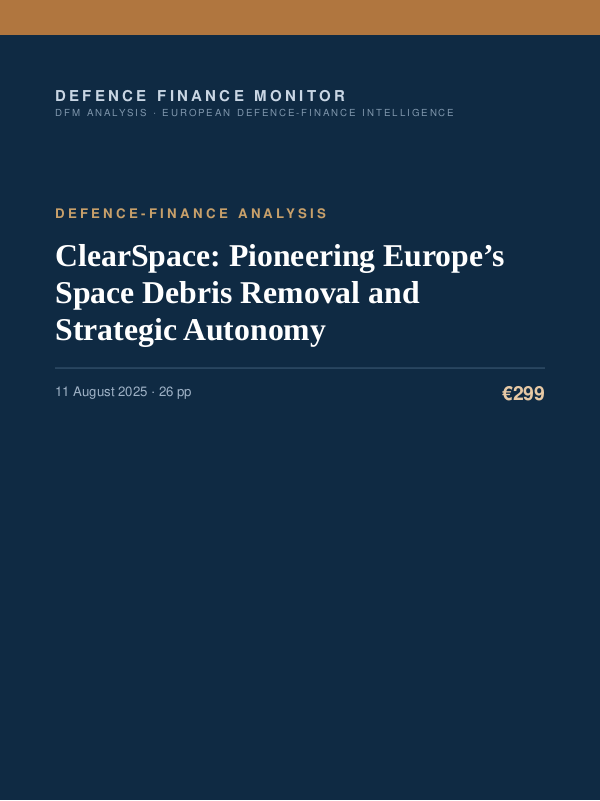 Cover of the DFM report “ClearSpace: Pioneering Europe’s Space Debris Removal and Strategic Autonomy” — Defence-Finance Analysis, 26-page PDF