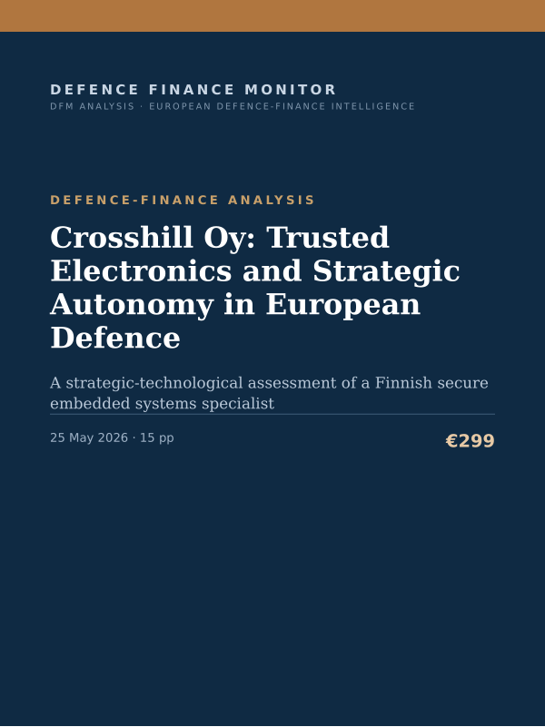Cover of the DFM report “Crosshill Oy: Trusted Electronics and Strategic Autonomy in European Defence” — Defence-Finance Analysis, 15-page PDF