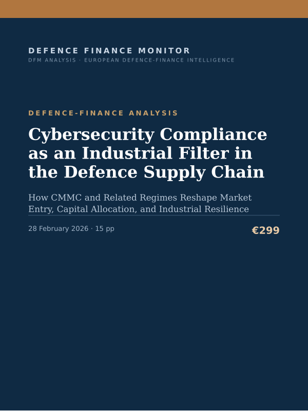 Cover of the DFM report “Cybersecurity Compliance as an Industrial Filter in the Defence Supply Chain” — Defence-Finance Analysis, 15-page PDF