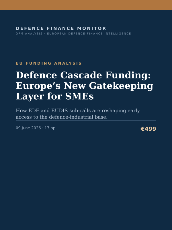 Cover of the DFM report “Defence Cascade Funding: Europe’s New Gatekeeping Layer for SMEs” — Eu Funding Analysis, 17-page PDF