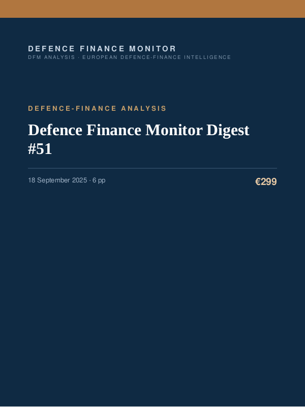 Cover of the DFM report “Defence Finance Monitor Digest #51” — Defence-Finance Analysis, 6-page PDF