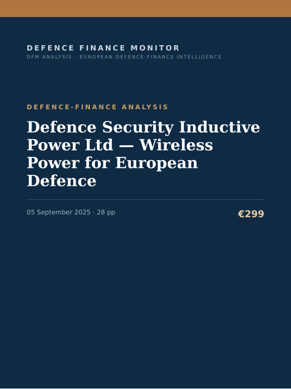 Cover of Defence Security Inductive Power Ltd — Wireless Power for European Defence