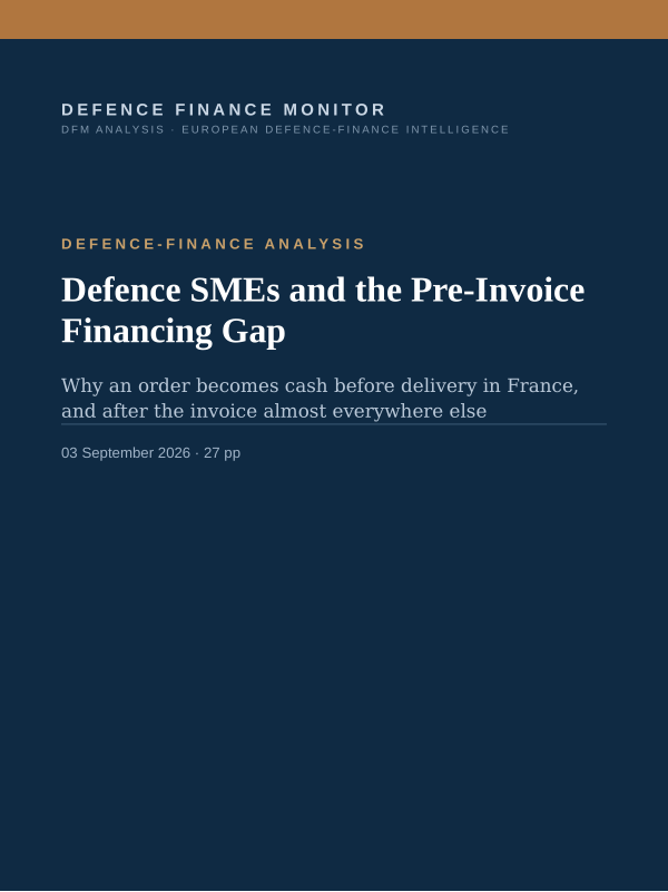 Cover of the DFM report “Defence SMEs and the Pre-Invoice Financing Gap” — Defence-Finance Analysis, 27-page PDF