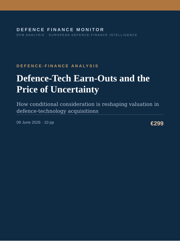 Cover of the DFM report “Defence-Tech Earn-Outs and the Price of Uncertainty” — Defence-Finance Analysis, 10-page PDF
