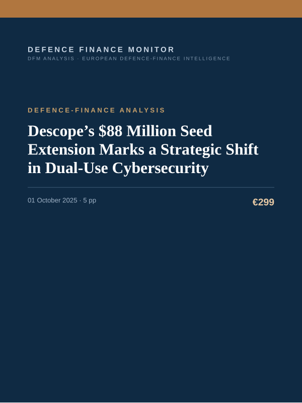 Cover of the DFM report “Descope’s $88 Million Seed Extension Marks a Strategic Shift in Dual-Use Cybersecurity” — Defence-Finance Analysis, 5-page PDF