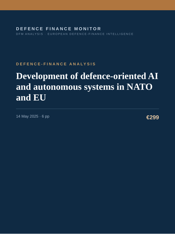 Cover of the DFM report “Development of defence-oriented AI and autonomous systems in NATO and EU” — Defence-Finance Analysis, 6-page PDF