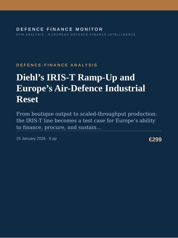Cover of the DFM report “Diehl’s IRIS-T Ramp-Up and Europe’s Air-Defence Industrial Reset” — Defence-Finance Analysis, 6-page PDF