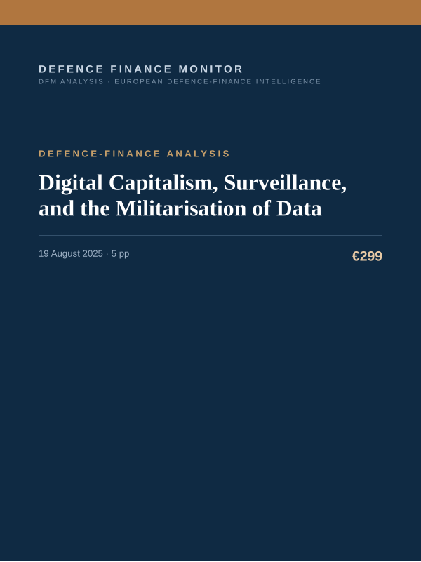 Cover of the DFM report “Digital Capitalism, Surveillance, and the Militarisation of Data” — Defence-Finance Analysis, 5-page PDF