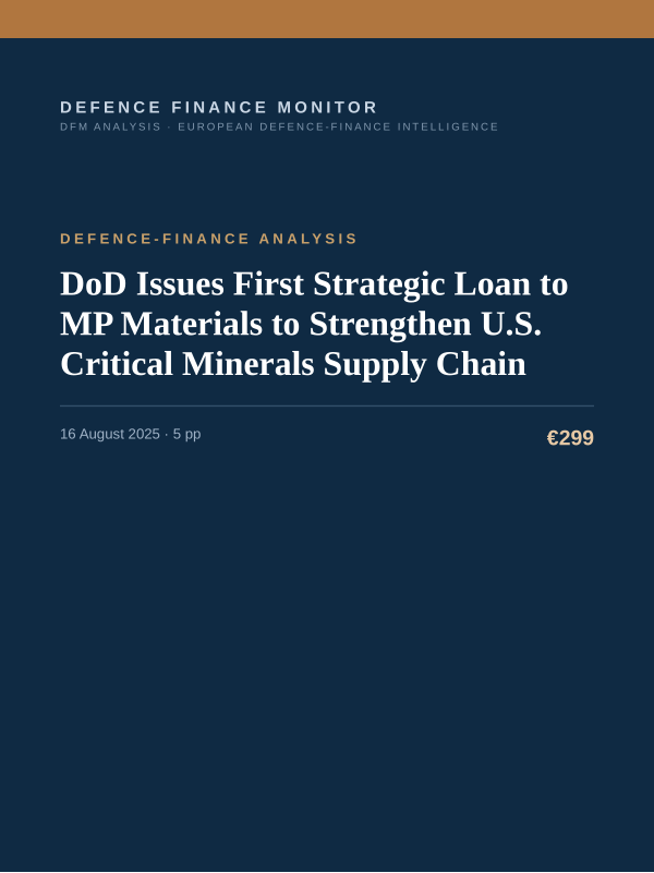 Cover of the DFM report “DoD Issues First Strategic Loan to MP Materials to Strengthen U.S. Critical Minerals Supply Chain” — Defence-Finance Analysis, 5-page PDF