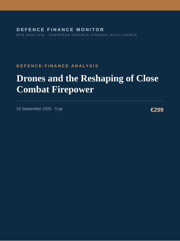 Cover of the DFM report “Drones and the Reshaping of Close Combat Firepower” — Defence-Finance Analysis, 5-page PDF