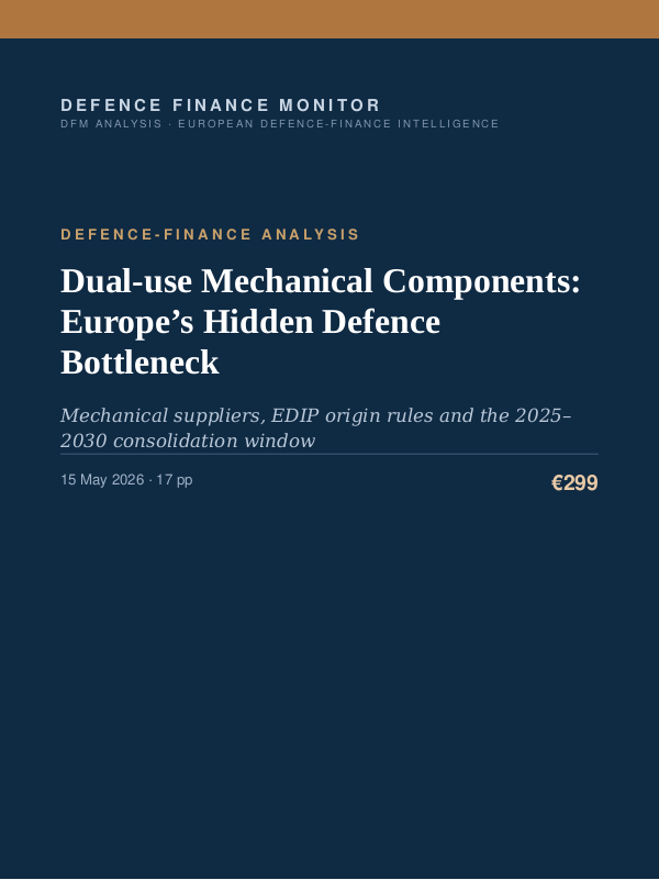 Cover of the DFM report “Dual-use Mechanical Components: Europe’s Hidden Defence Bottleneck” — Defence-Finance Analysis, 17-page PDF
