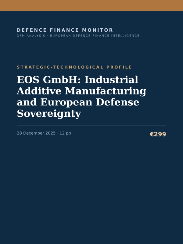 Cover of the DFM report “EOS GmbH: Industrial Additive Manufacturing and European Defense Sovereignty” — Strategic-Technological Profile, 12-page PDF