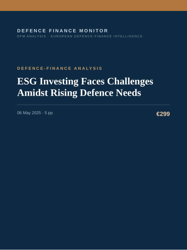 Cover of the DFM report “ESG Investing Faces Challenges Amidst Rising Defence Needs” — Defence-Finance Analysis, 5-page PDF