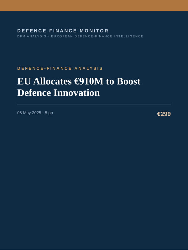 Cover of the DFM report “EU Allocates €910M to Boost Defence Innovation” — Defence-Finance Analysis, 5-page PDF