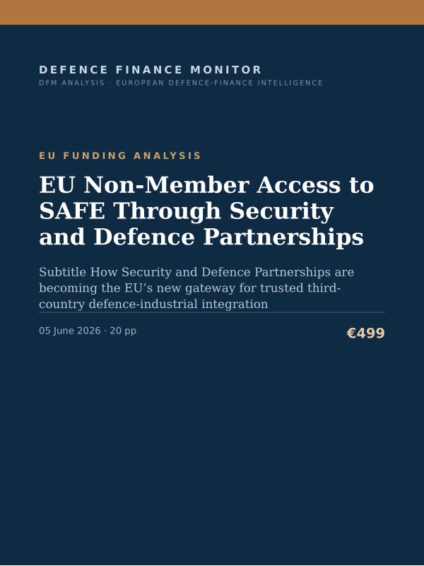 Cover of the DFM report “EU Non-Member Access to SAFE Through Security and Defence Partnerships” — Eu Funding Analysis, 20-page PDF