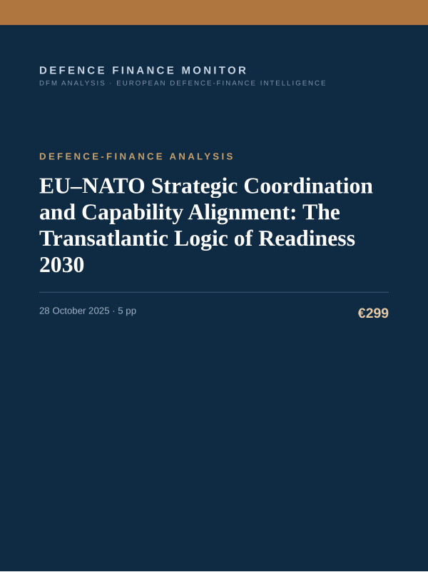 Cover of the DFM report “EU–NATO Strategic Coordination and Capability Alignment: The Transatlantic Logic of Readiness 2030” — Defence-Finance Analysis, 5-page PDF