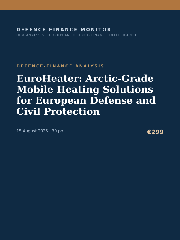 Cover of the DFM report “EuroHeater: Arctic-Grade Mobile Heating Solutions for European Defense and Civil Protection” — Defence-Finance Analysis, 30-page PDF