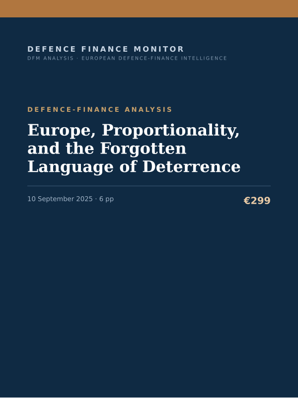 Cover of the DFM report “Europe, Proportionality, and the Forgotten Language of Deterrence” — Defence-Finance Analysis, 6-page PDF
