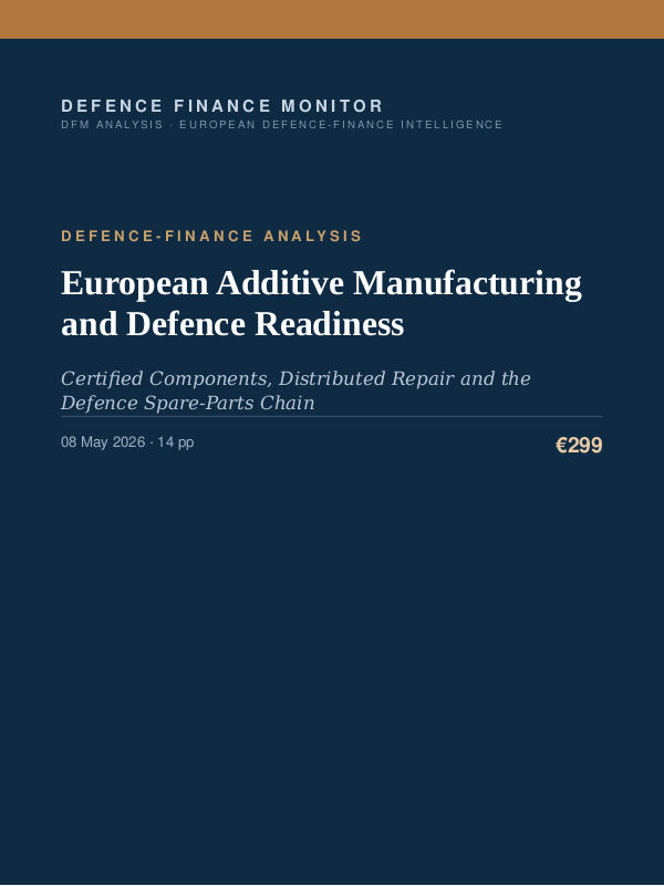 Cover of the DFM report “European Additive Manufacturing and Defence Readiness” — Defence-Finance Analysis, 14-page PDF