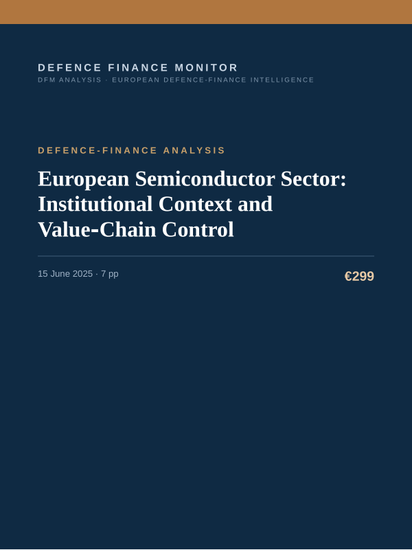 Cover of the DFM report “European Semiconductor Sector: Institutional Context and Value‑Chain Control” — Defence-Finance Analysis, 7-page PDF