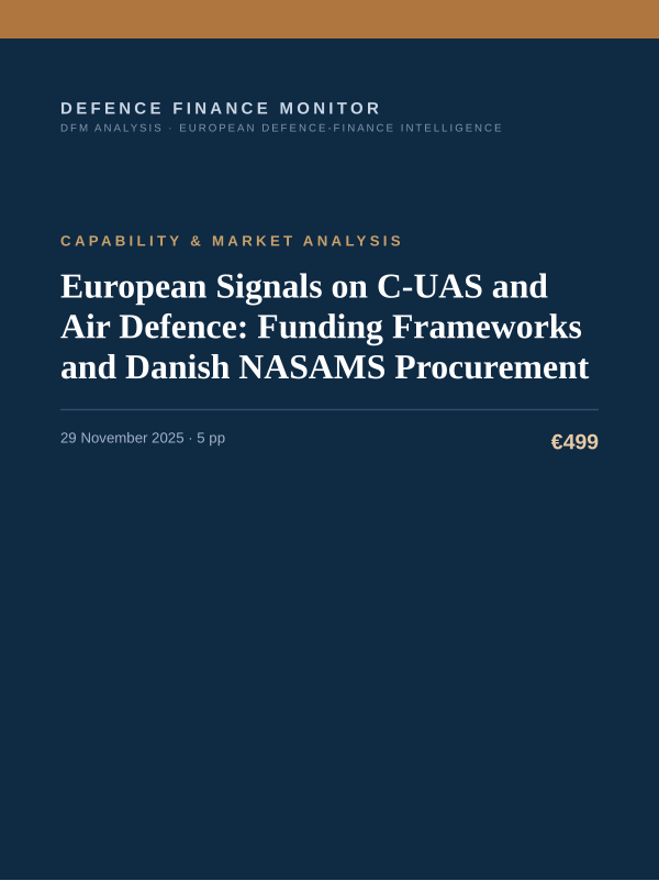 Cover of the DFM report “European Signals on C-UAS and Air Defence: Funding Frameworks and Danish NASAMS Procurement” — Capability & Market Analysis, 5-page PDF