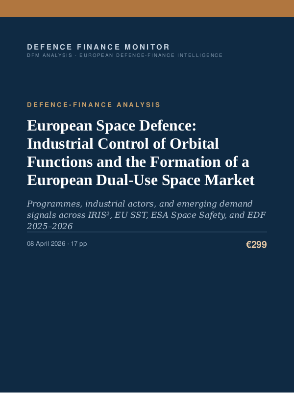 Cover of the DFM report “European Space Defence: Industrial Control of Orbital Functions and the Formation of a European Dual-Use Space Market” — Defence-Finance Analysis, 17-page PDF