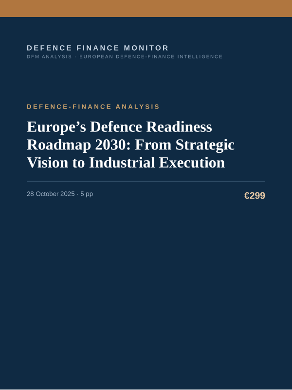 Cover of the DFM report “Europe’s Defence Readiness Roadmap 2030: From Strategic Vision to Industrial Execution” — Defence-Finance Analysis, 5-page PDF