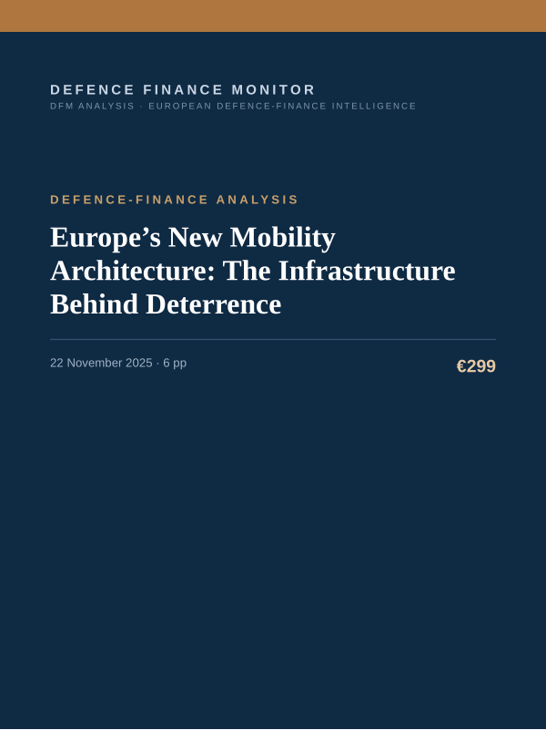 Cover of the DFM report “Europe’s New Mobility Architecture: The Infrastructure Behind Deterrence” — Defence-Finance Analysis, 6-page PDF