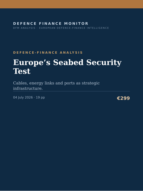 Cover of the DFM report “Europe’s Seabed Security Test” — Defence-Finance Analysis, 19-page PDF