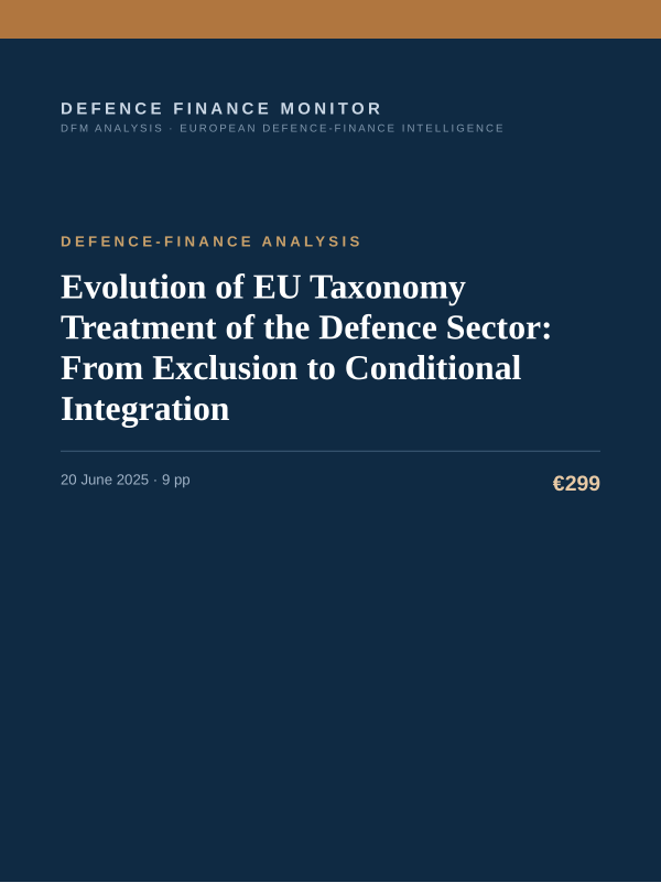 Cover of the DFM report “Evolution of EU Taxonomy Treatment of the Defence Sector: From Exclusion to Conditional Integration” — Defence-Finance Analysis, 9-page PDF