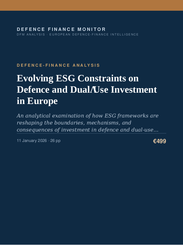 Cover of Evolving ESG Constraints on Defence and Dual‑Use Investment in Europe