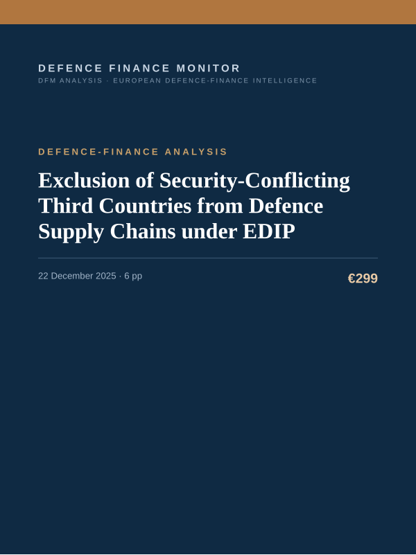 Cover of the DFM report “Exclusion of Security-Conflicting Third Countries from Defence Supply Chains under EDIP” — Defence-Finance Analysis, 6-page PDF